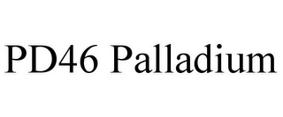 PD46 PALLADIUM