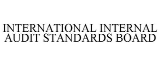 INTERNATIONAL INTERNAL AUDIT STANDARDS BOARD