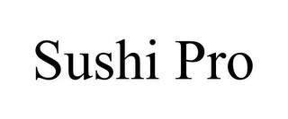 SUSHI PRO