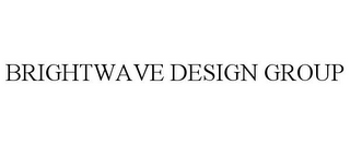 BRIGHTWAVE DESIGN GROUP