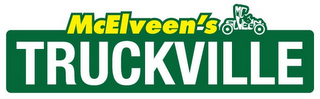 MCELVEEN'S TRUCKVILLE MCELVEEN