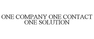 ONE COMPANY ONE CONTACT ONE SOLUTION