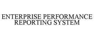 ENTERPRISE PERFORMANCE REPORTING SYSTEM