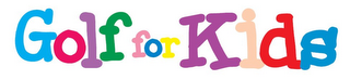 GOLF FOR KIDS