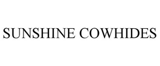 SUNSHINE COWHIDES