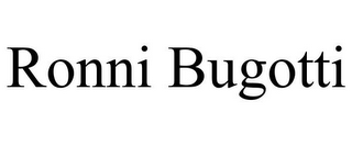 RONNI BUGOTTI