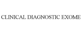 CLINICAL DIAGNOSTIC EXOME