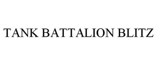 TANK BATTALION BLITZ