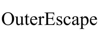 OUTERESCAPE