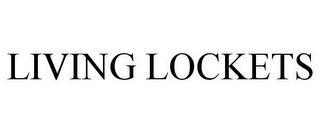 LIVING LOCKETS