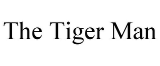 THE TIGER MAN