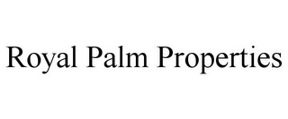 ROYAL PALM PROPERTIES