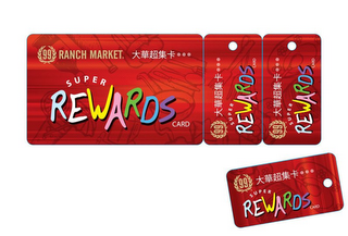 99 RANCH MARKET SUPER REWARDS CARD