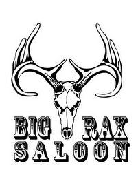 BIG RAX SALOON