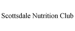 SCOTTSDALE NUTRITION CLUB