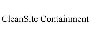 CLEANSITE CONTAINMENT