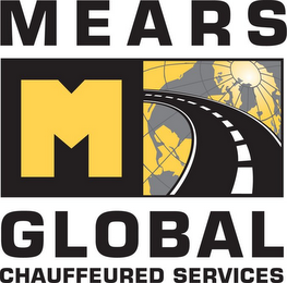 MEARS GLOBAL CHAUFFEURED SERVICES M