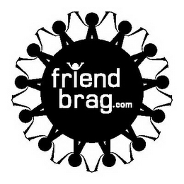 FRIEND BRAG.COM