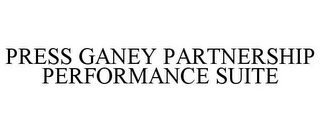 PRESS GANEY PARTNERSHIP PERFORMANCE SUITE