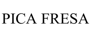 PICA FRESA