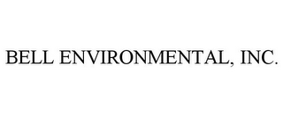 BELL ENVIRONMENTAL, INC.