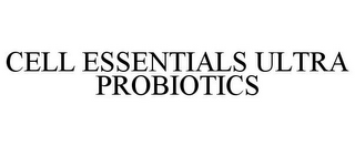 CELL ESSENTIALS ULTRA PROBIOTICS