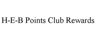 H-E-B POINTS CLUB REWARDS