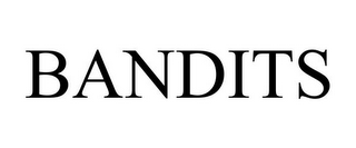 BANDITS