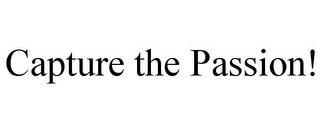CAPTURE THE PASSION!