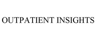 OUTPATIENT INSIGHTS