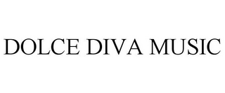 DOLCE DIVA MUSIC