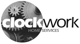 CLOCKWORK HOME SERVICES