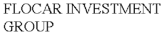 FLOCAR INVESTMENT GROUP