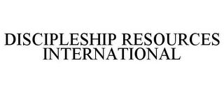 DISCIPLESHIP RESOURCES INTERNATIONAL