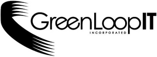 GREENLOOP IT INCORPORATED