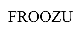 FROOZU