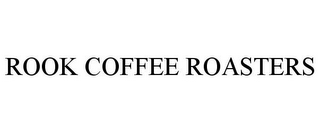 ROOK COFFEE ROASTERS