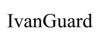 IVANGUARD