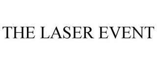 THE LASER EVENT