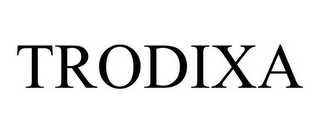 TRODIXA