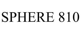 SPHERE 810