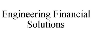 ENGINEERING FINANCIAL SOLUTIONS