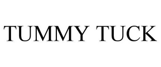 TUMMY TUCK