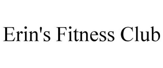 ERIN'S FITNESS CLUB