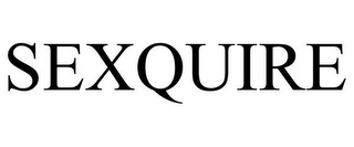 SEXQUIRE
