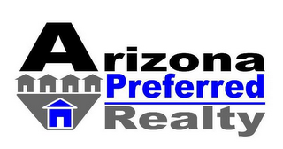 ARIZONA PREFERRED REALTY