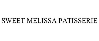 SWEET MELISSA PATISSERIE