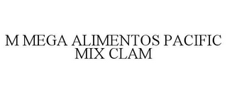 M MEGA ALIMENTOS PACIFIC MIX CLAM