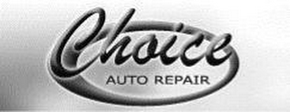 CHOICE AUTO REPAIR