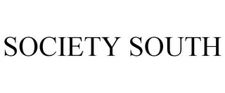 SOCIETY SOUTH